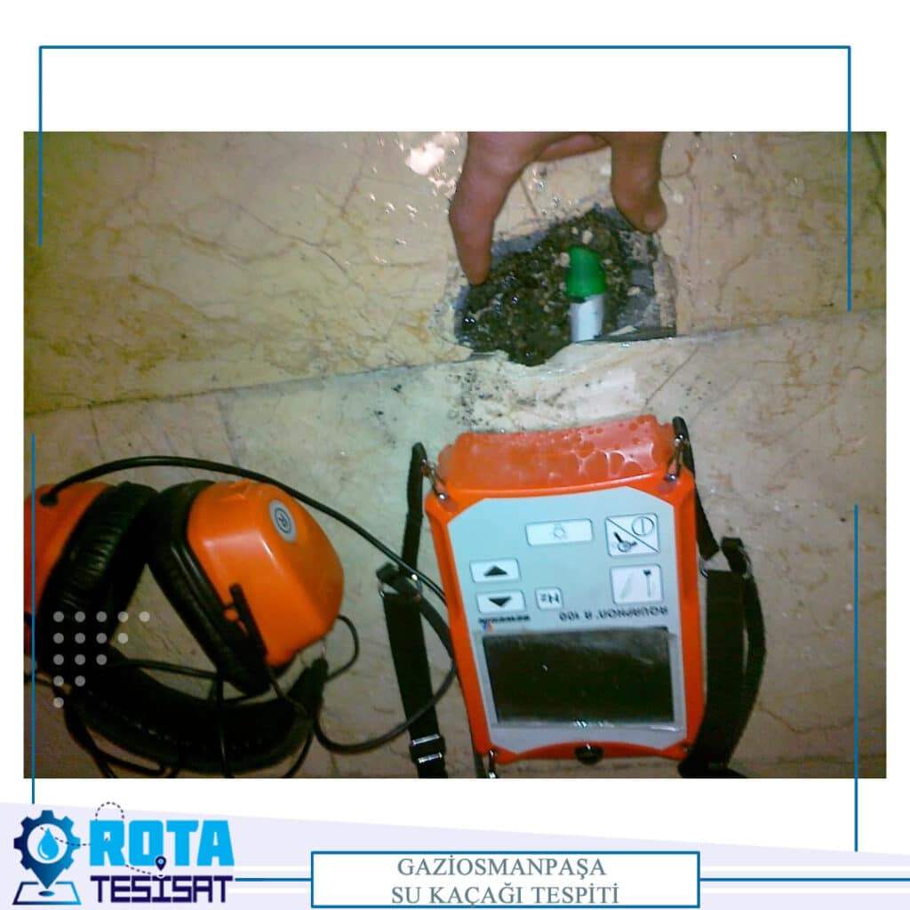 Gaziosmanpaşa Su Kaçağı Tespiti – 7/24 Su Kaçak Servisi